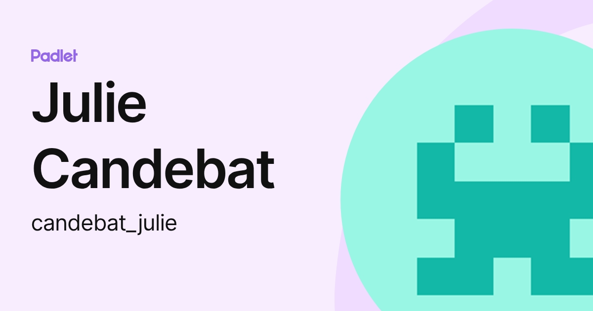 Julie Candebat (candebat_julie) profile | Padlet