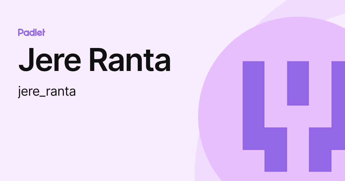 Jere Ranta (jere_ranta) profile | Padlet