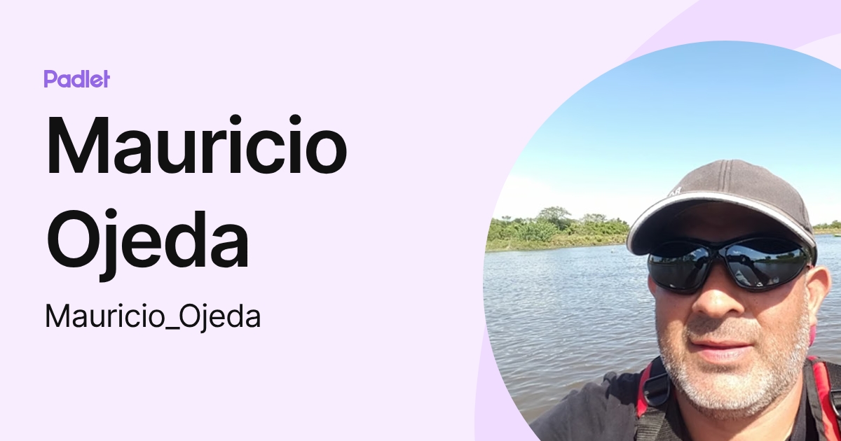 Mauricio Ojeda (Mauricio_Ojeda) profile | Padlet