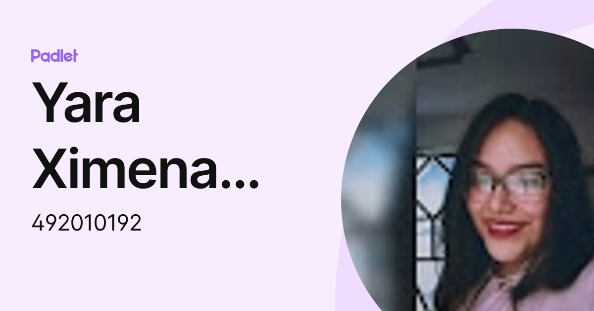 Yara Ximena Zaragoza Millan (492010192) profile | Padlet