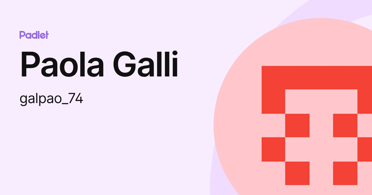 Paola Galli (galpao_74) profile | Padlet