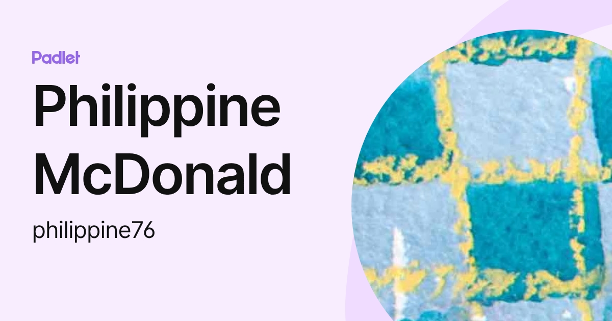 Philippine McDonald (philippine76) profile | Padlet