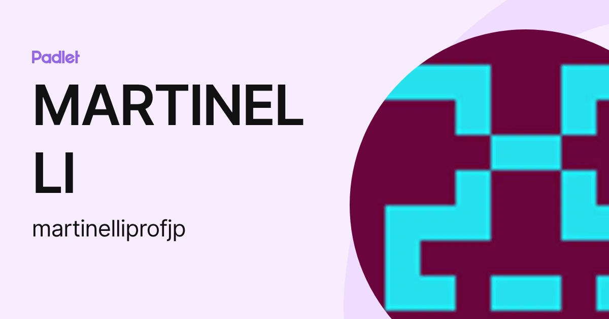 MARTINELLI (martinelliprofjp) profile | Padlet