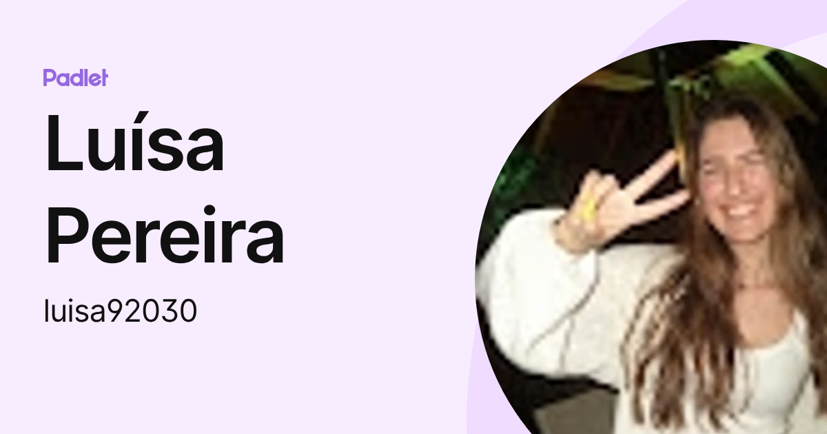 Luísa Pereira (luisa92030) profile | Padlet
