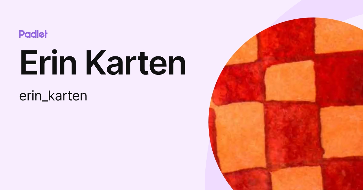Erin Karten (erin_karten) profile | Padlet