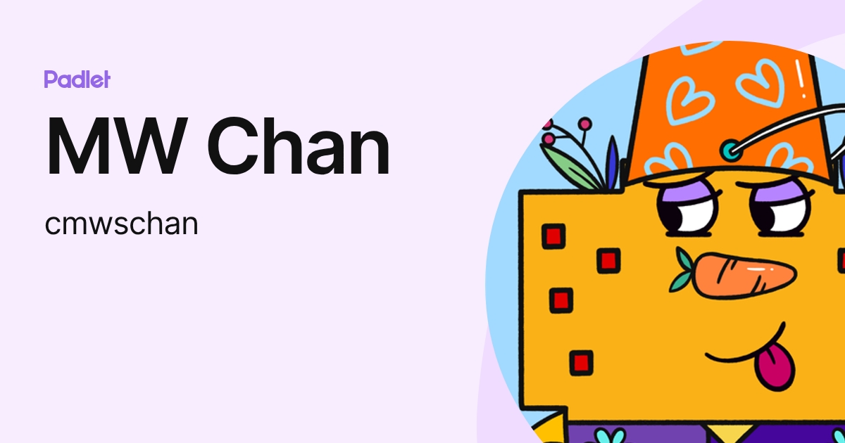 MW Chan (cmwschan) profile | Padlet