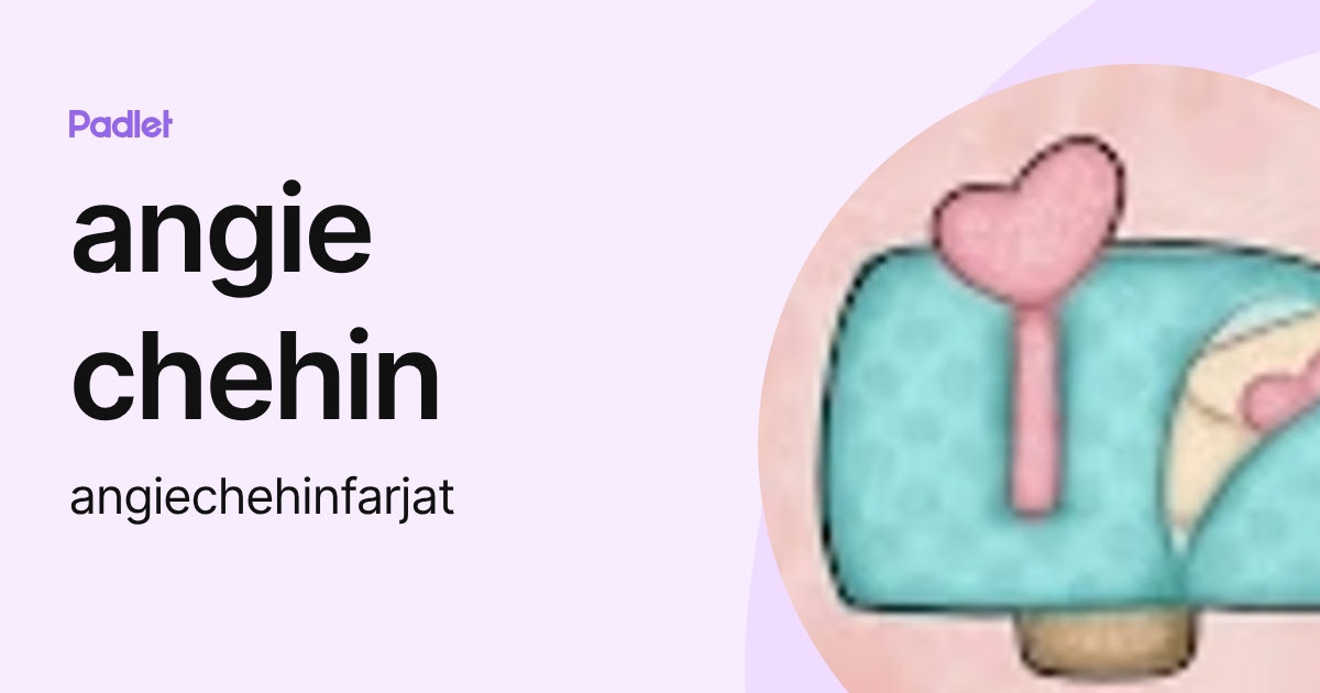 angie chehin (angiechehinfarjat) profile | Padlet