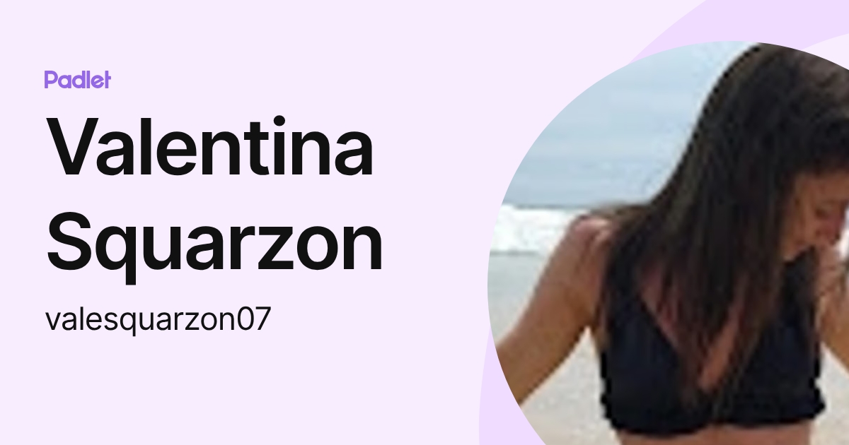 Valentina Squarzon (valesquarzon07) profile | Padlet
