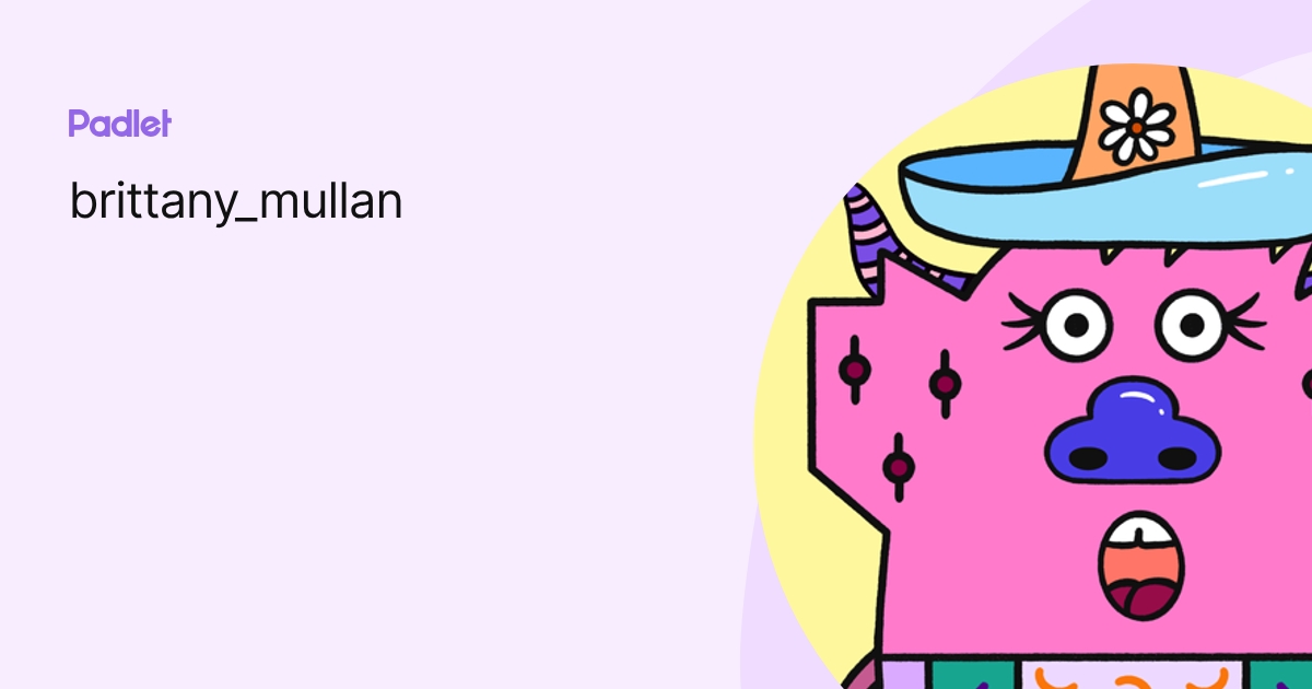 brittany_mullan profile | Padlet