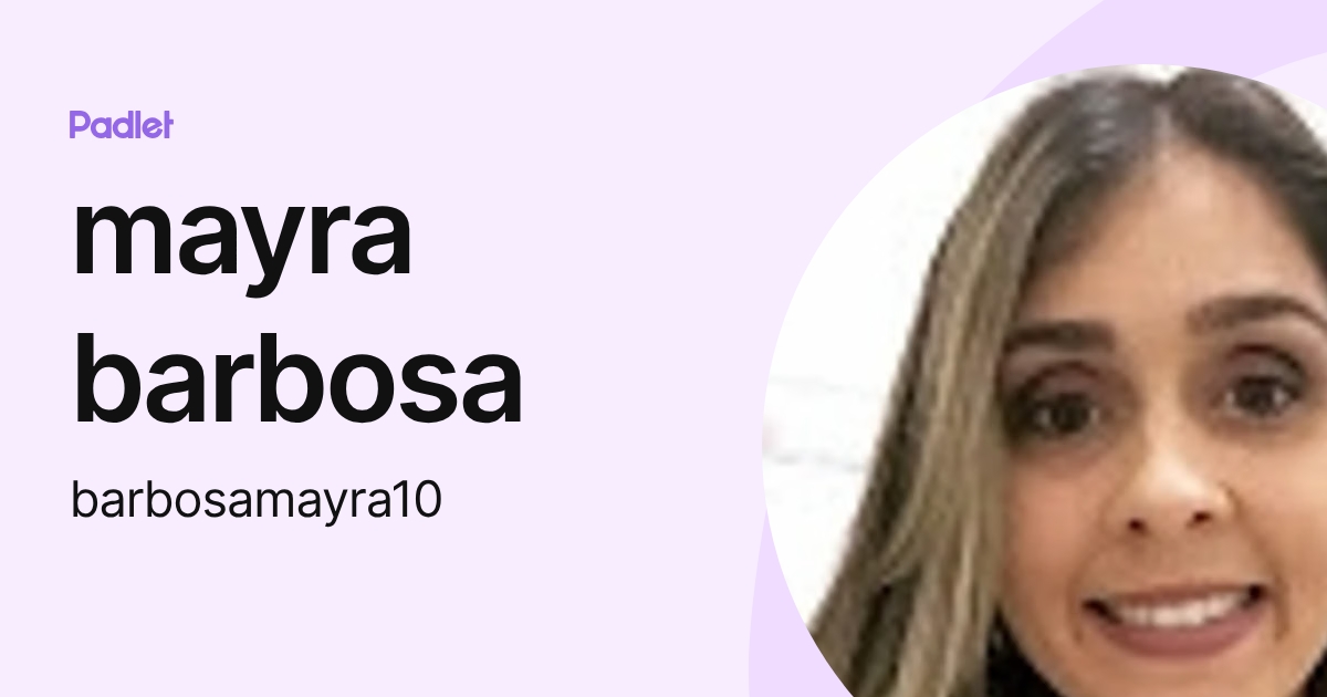 mayra barbosa (barbosamayra10) profile | Padlet