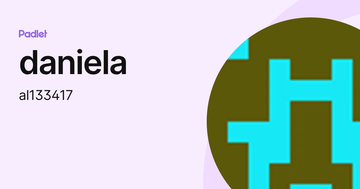daniela (al133417) profile | Padlet