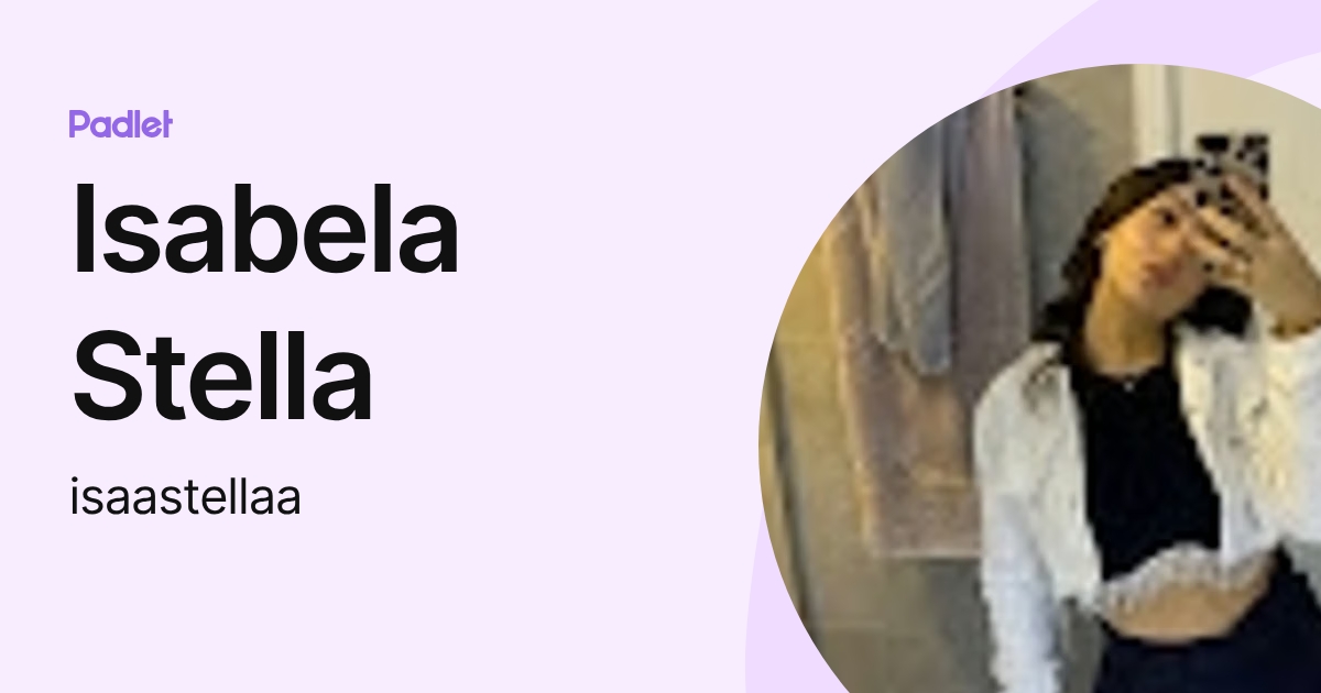 Isabela Stella (isaastellaa) profile | Padlet