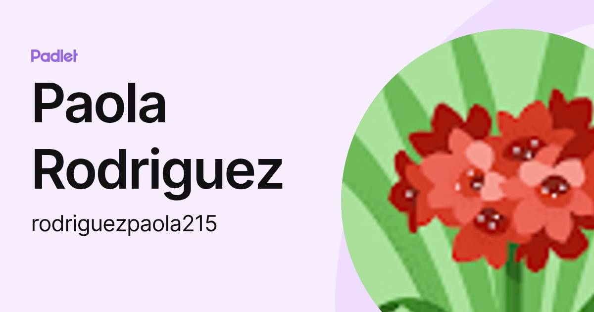 Paola Rodriguez (rodriguezpaola215) profile | Padlet