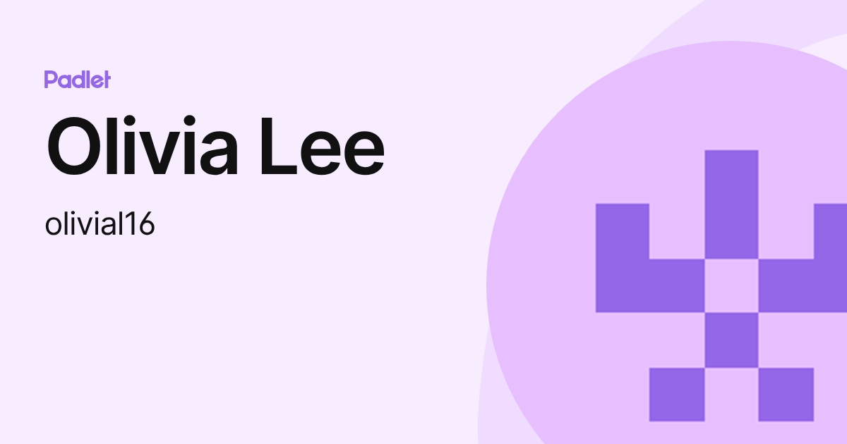 Olivia Lee (olivial16) profile | Padlet