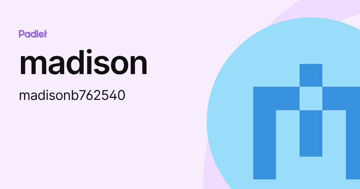 madison (madisonb762540) profile | Padlet