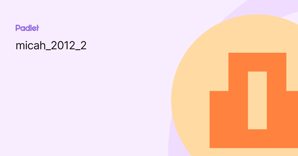 micah_2012_2 profile | Padlet