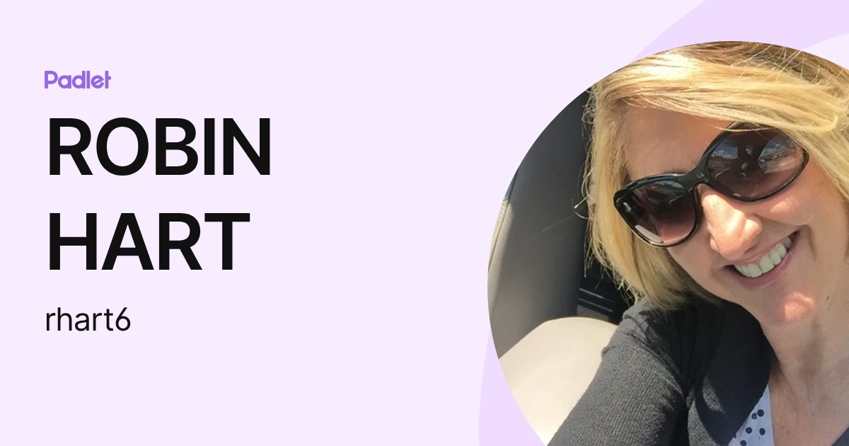 ROBIN HART (rhart6) profile | Padlet