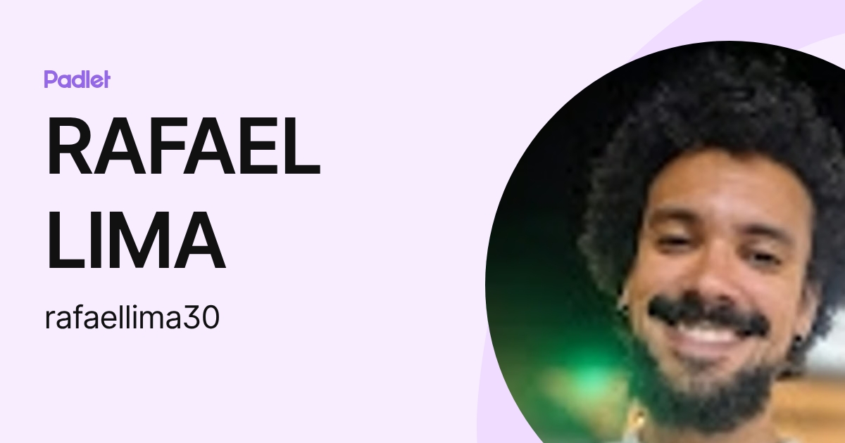 RAFAEL LIMA (rafaellima30) profile | Padlet