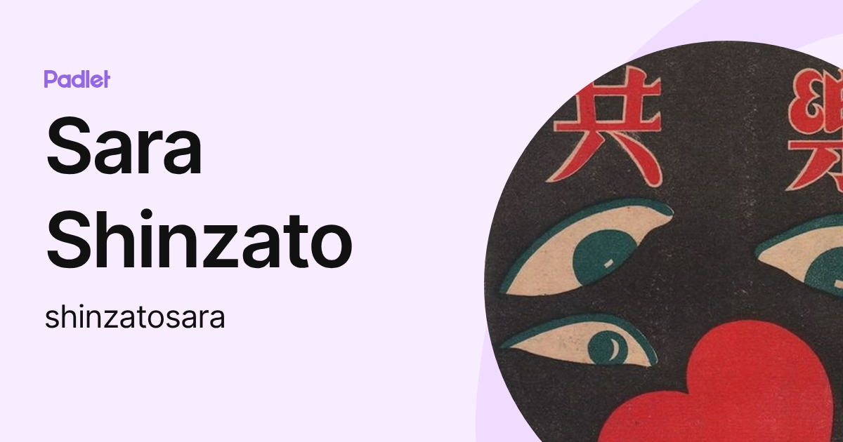 Sara Shinzato (shinzatosara) profile | Padlet