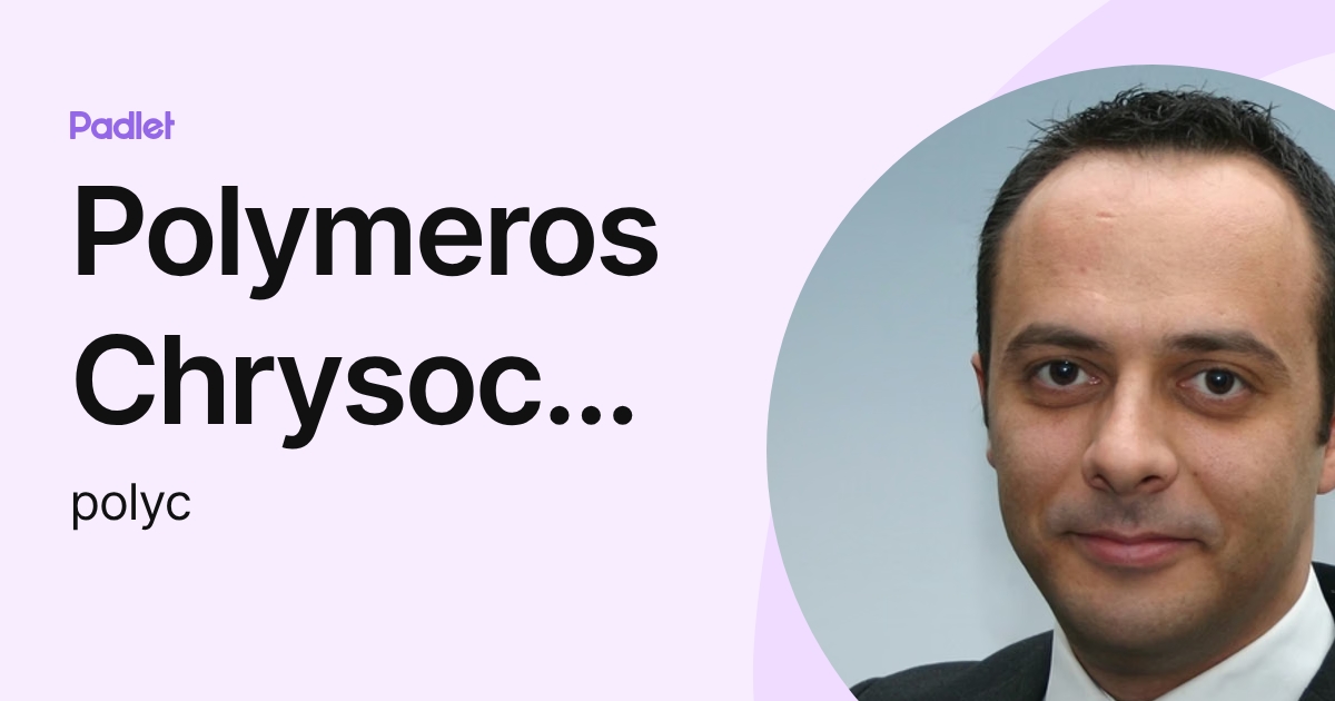 Polymeros Chrysochou (polyc) profile | Padlet