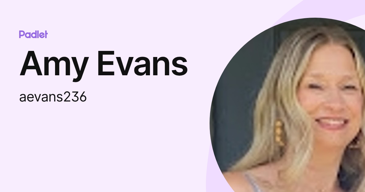 Amy Evans (aevans236) profile | Padlet