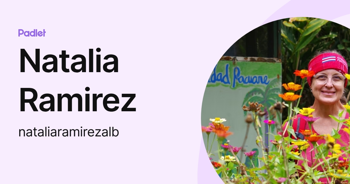 Natalia Ramirez Alban (nataliaramirezalb) profile | Padlet