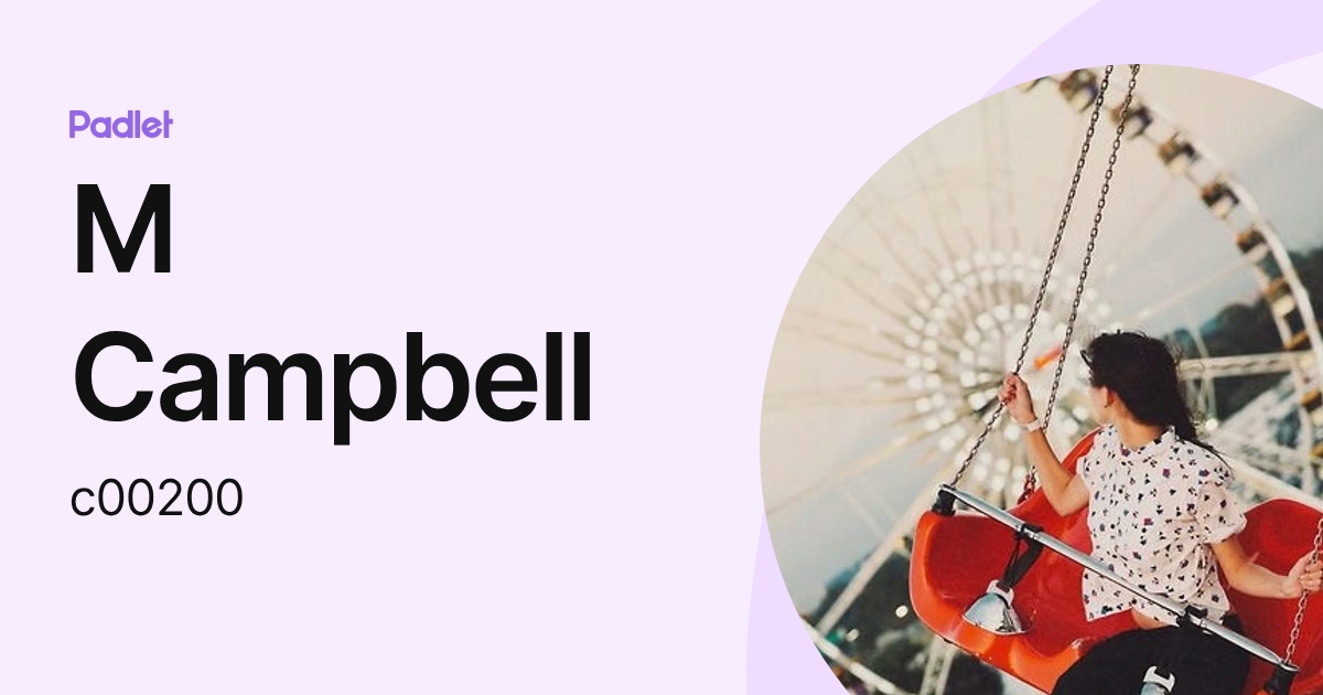 M Campbell (c00200) profile | Padlet