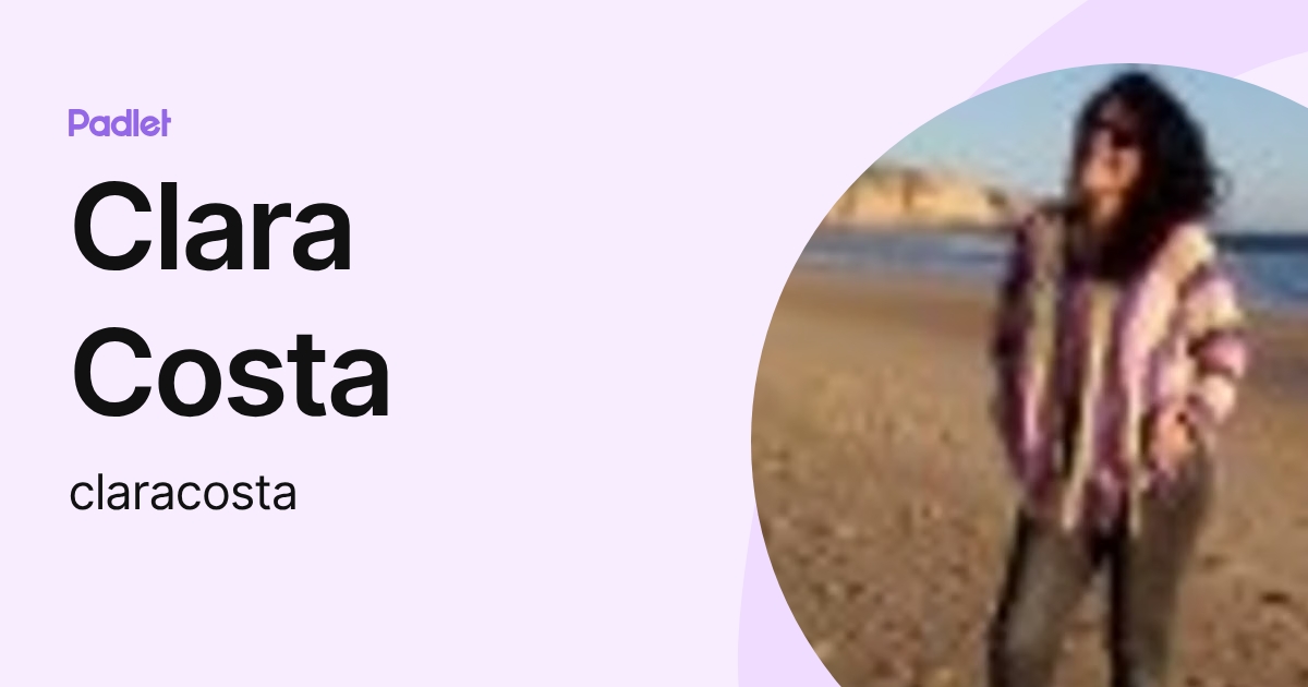 Clara Costa (claracosta) profile | Padlet