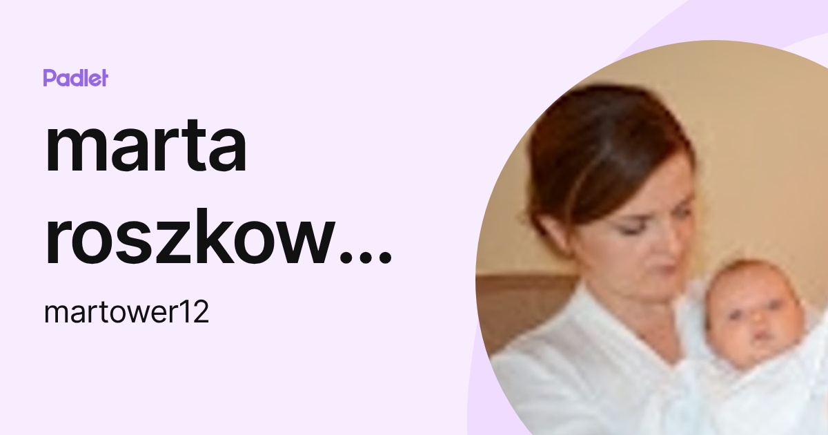 marta roszkowska (martower12) profile | Padlet