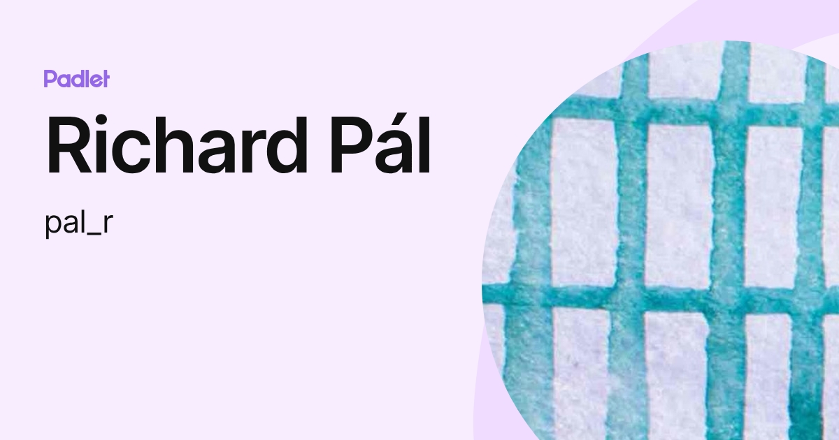 Richard Pál (pal_r) profile | Padlet