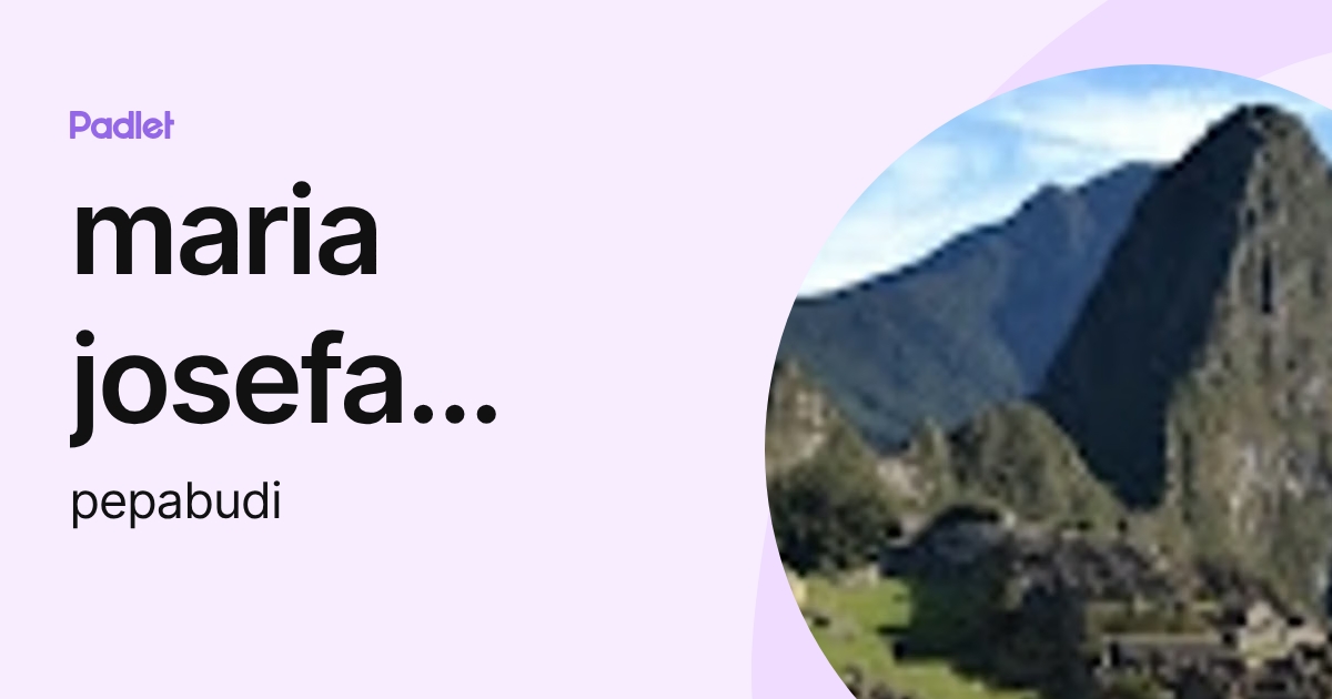 maria josefa zambudio vivancos (pepabudi) profile | Padlet