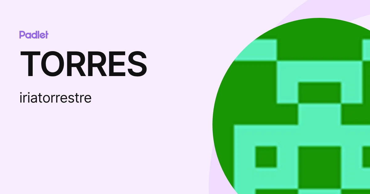 TORRES (iriatorrestre) profile | Padlet