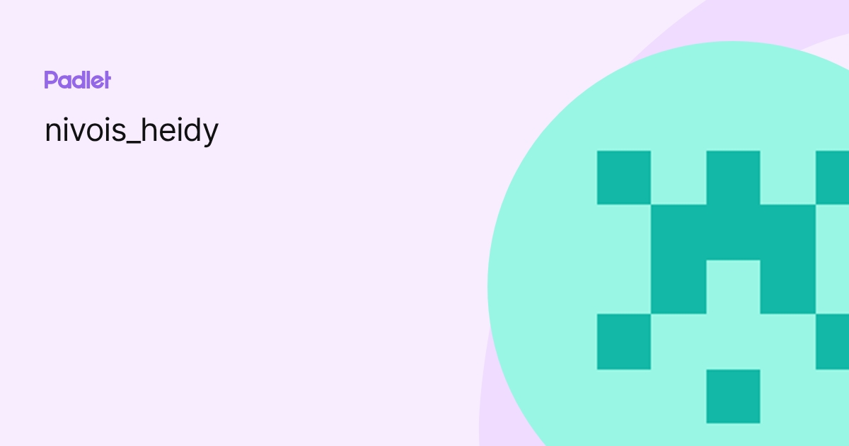 nivois_heidy profile | Padlet