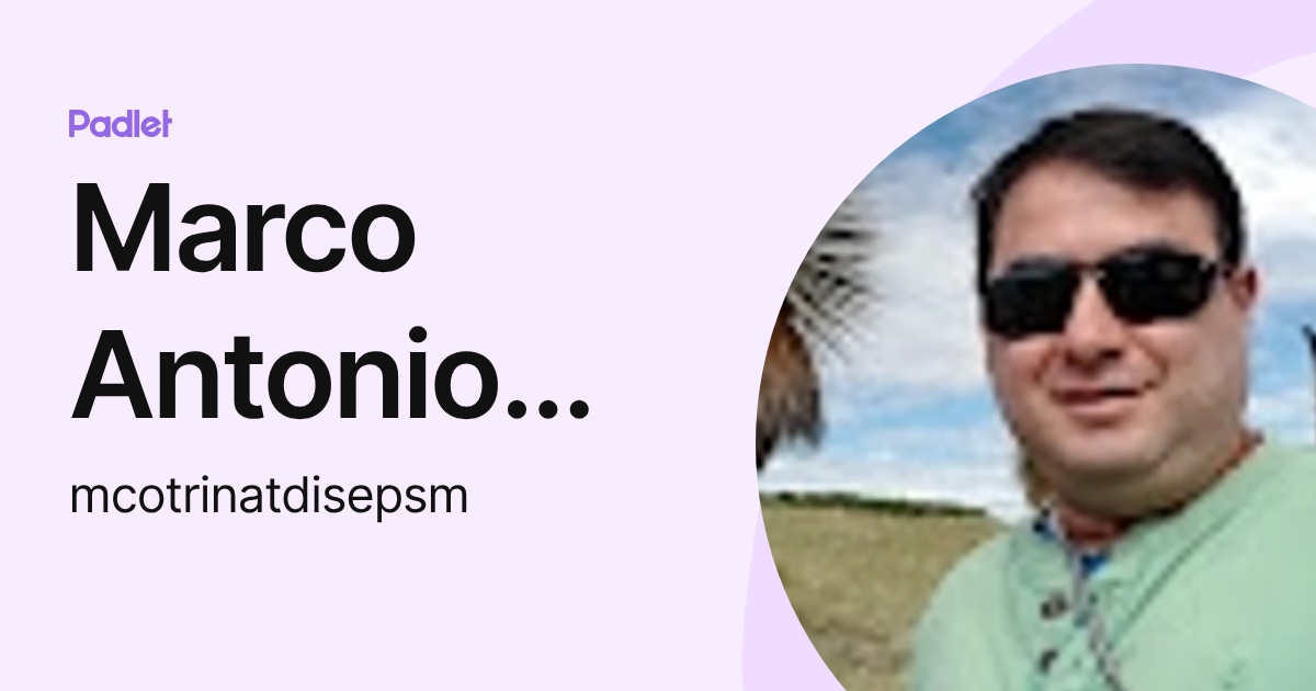 Marco Antonio Cotrina Tello (mcotrinatdisepsm) profile | Padlet