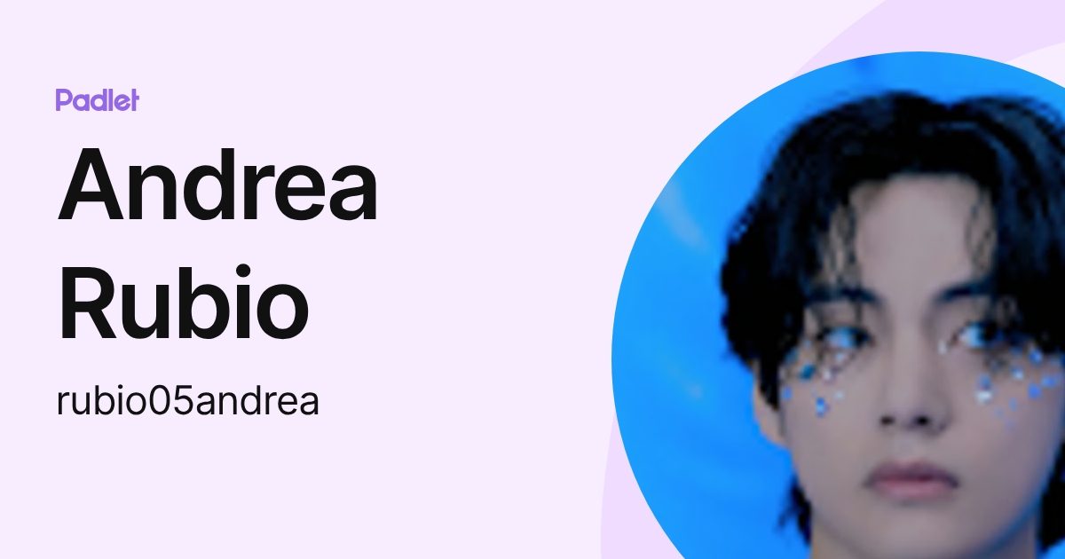 Andrea Rubio (rubio05andrea) profile | Padlet