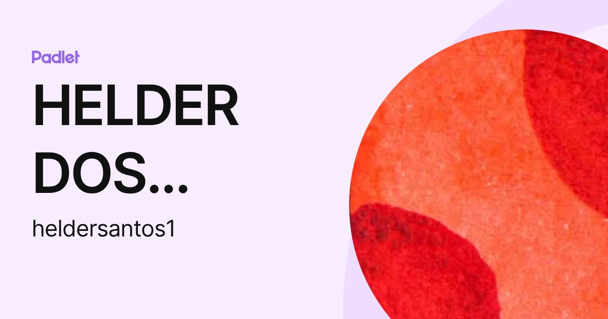 HELDER DOS SANTOS DE OLIVEIRA (heldersantos1) profile | Padlet