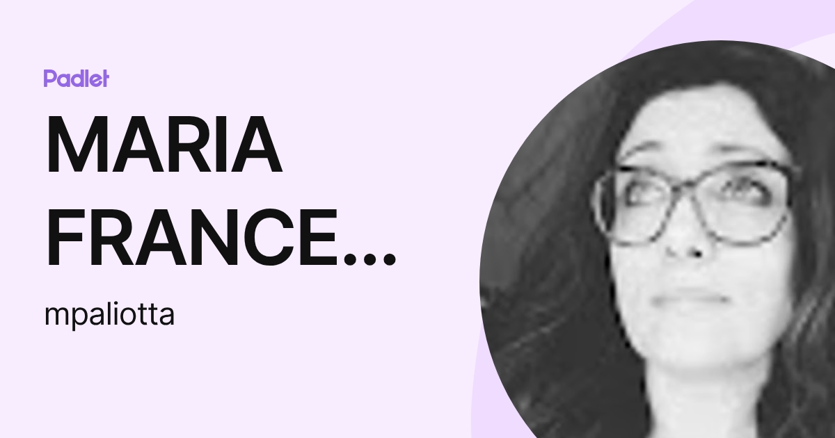 MARIA FRANCESCA PALIOTTA (mpaliotta) profile | Padlet