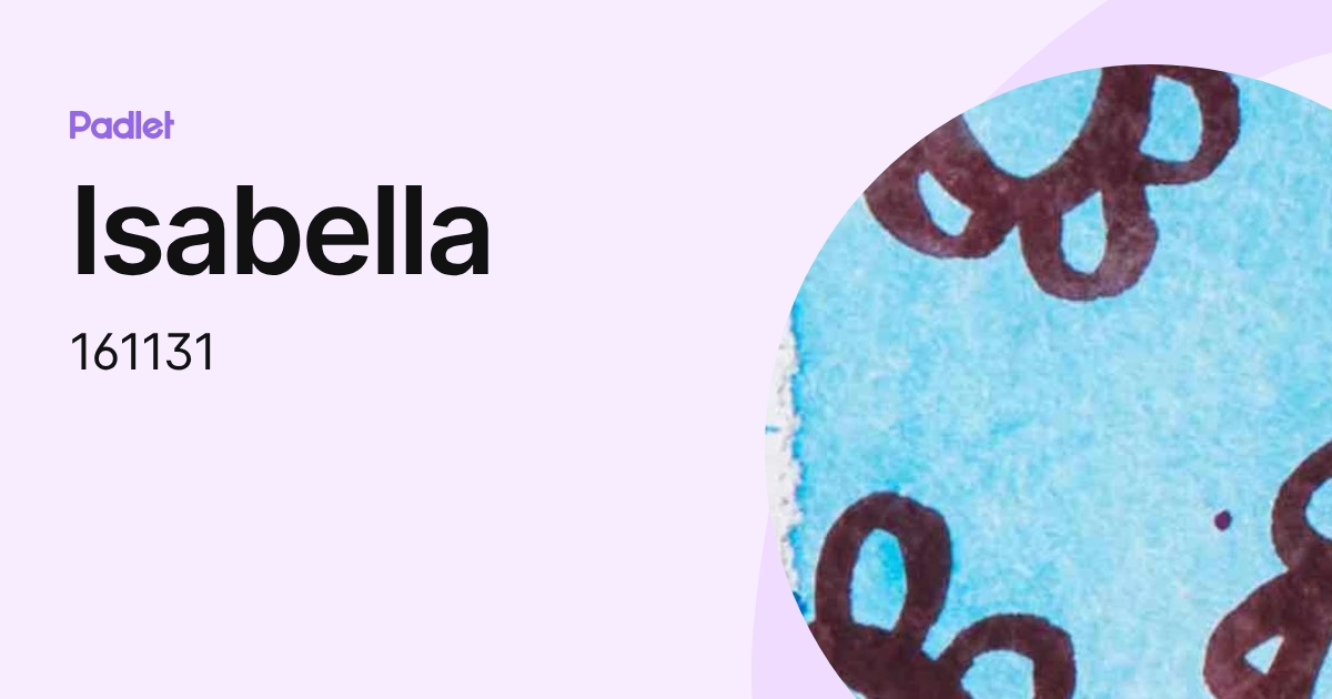 Isabella (161131) profile | Padlet