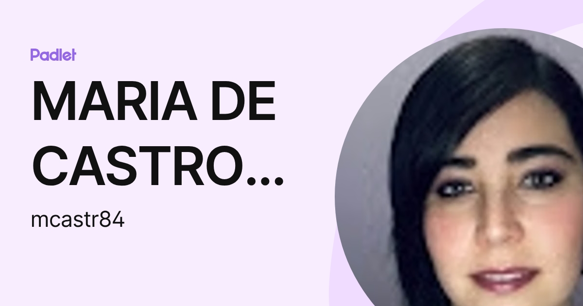 MARIA DE CASTRO ALEMANY (mcastr84) profile | Padlet