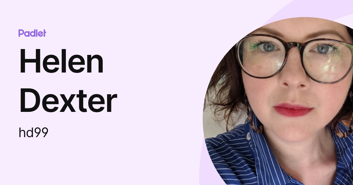 Helen Dexter (hd99) profile | Padlet