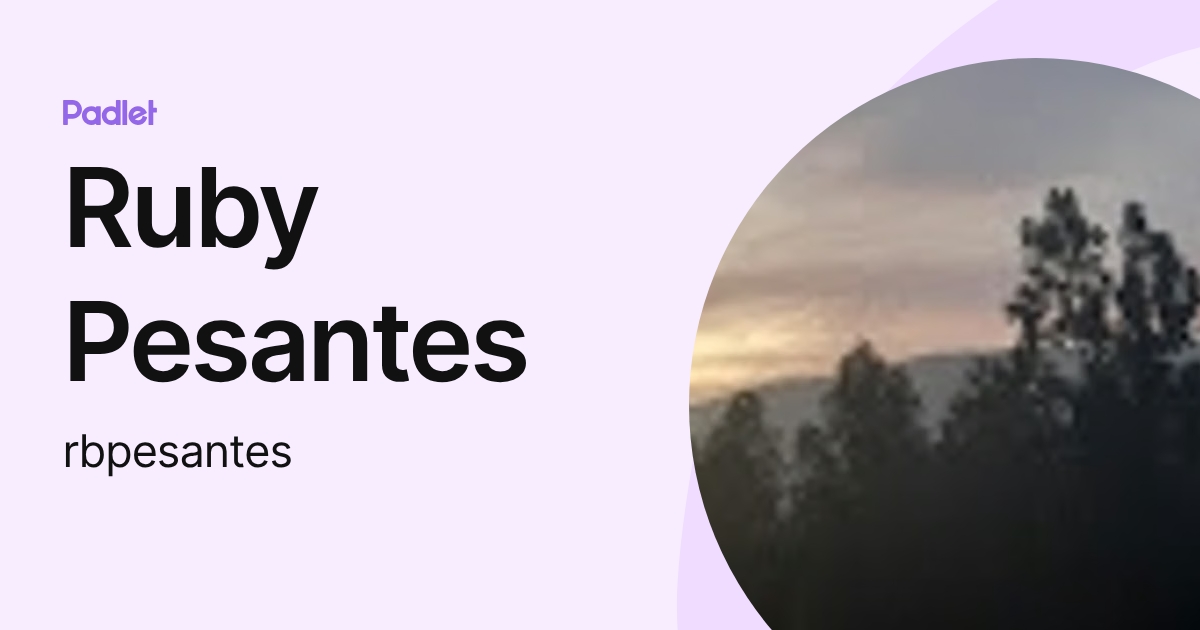 Ruby Pesantes (rbpesantes) profile | Padlet