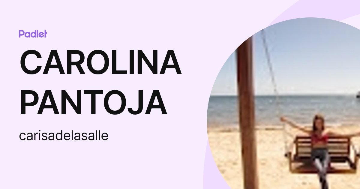 CAROLINA PANTOJA (carisadelasalle) profile | Padlet