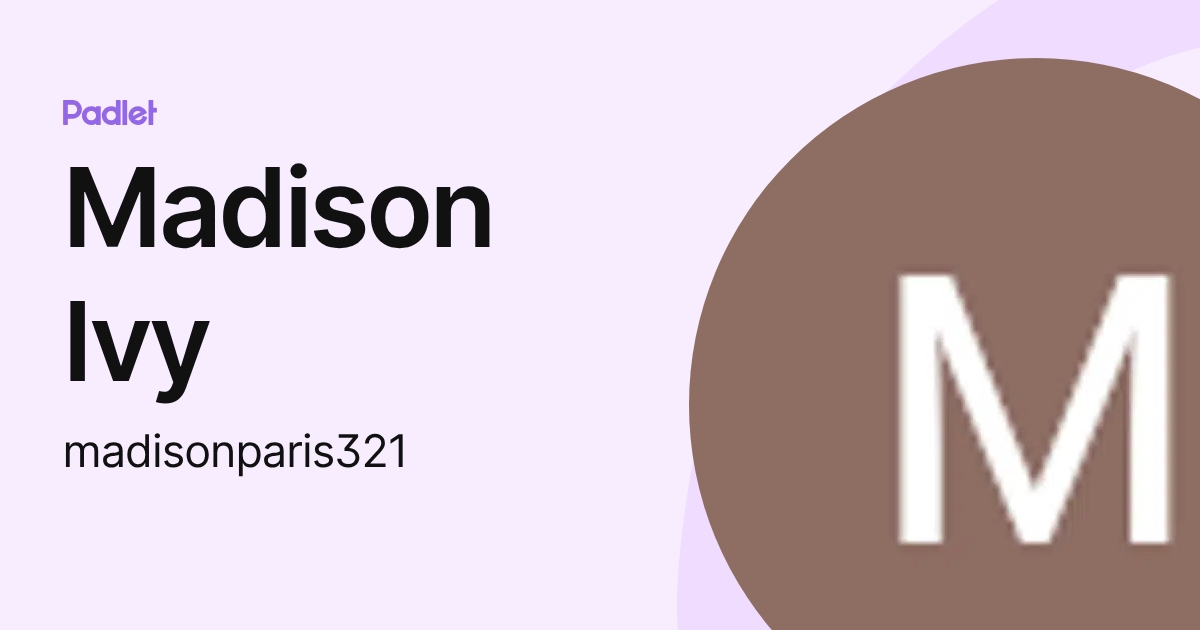 Madison Ivy (madisonparis321) profile | Padlet