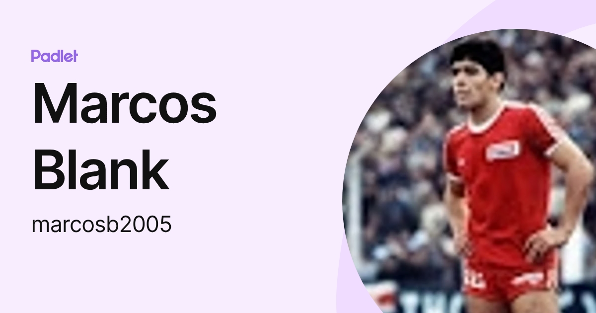 Marcos Blank (marcosb2005) profile | Padlet
