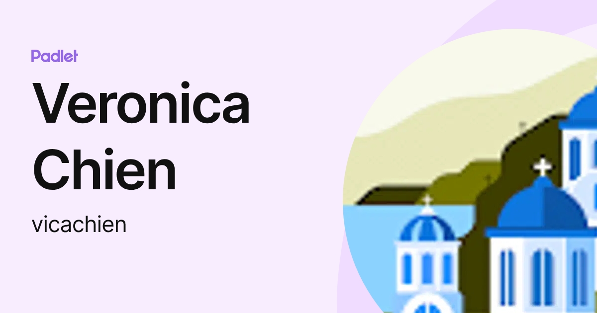Veronica Chien (vicachien) profile | Padlet