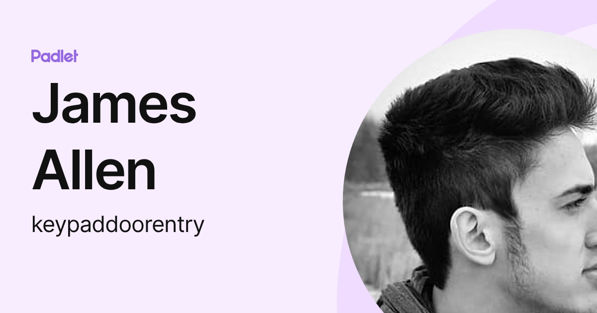 James Allen (keypaddoorentry) profile | Padlet