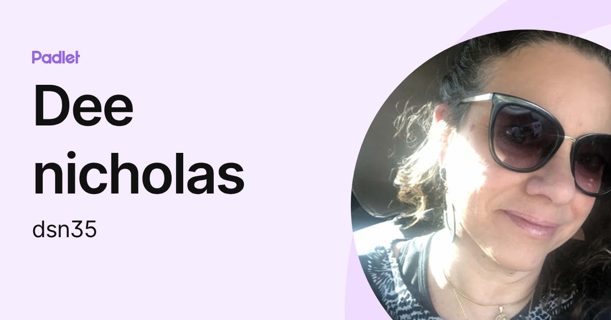 Dee nicholas (dsn35) profile | Padlet