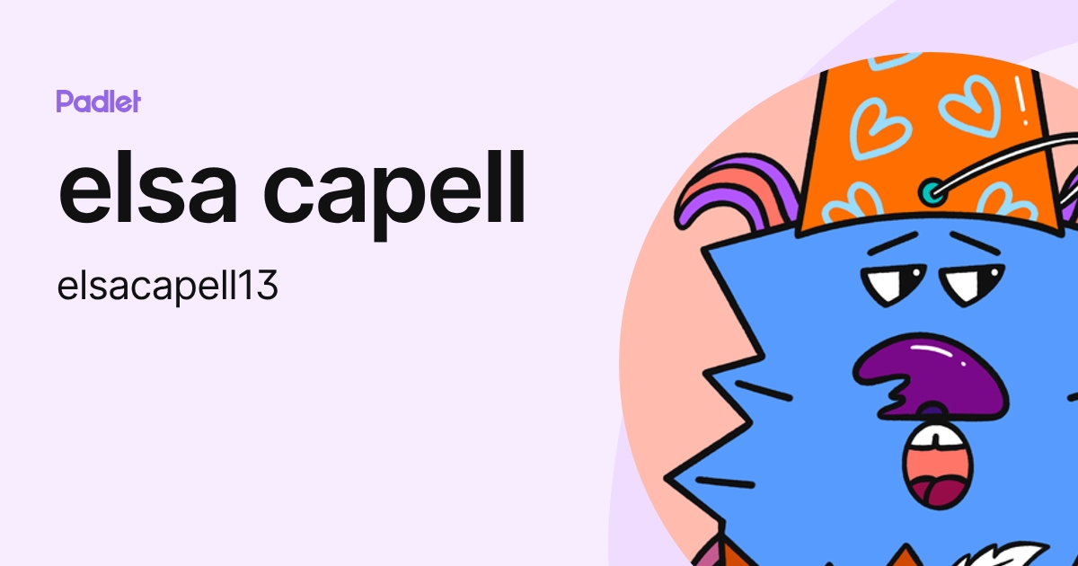 elsa capell (elsacapell13) profile | Padlet