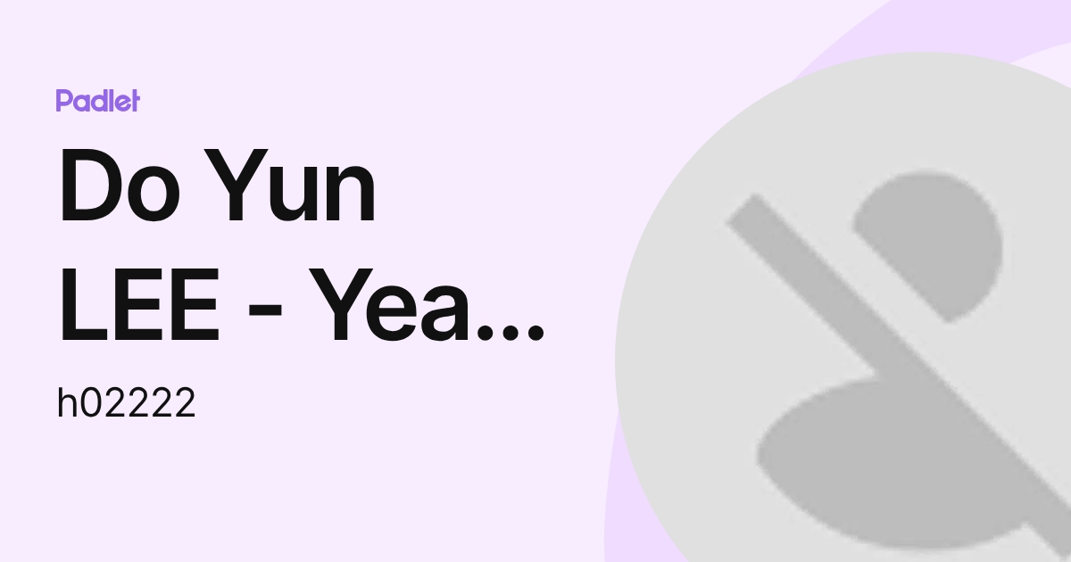 Do Yun LEE - Year 09 (h02222) profile | Padlet
