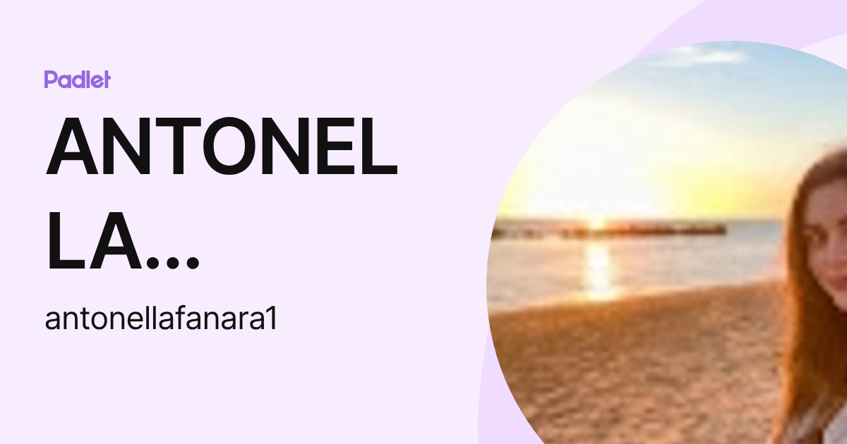 ANTONELLA FANARA (antonellafanara1) profile | Padlet